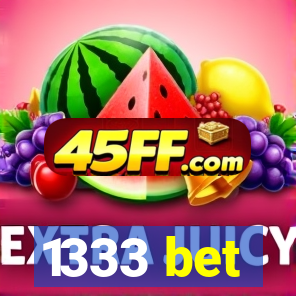 1333 bet